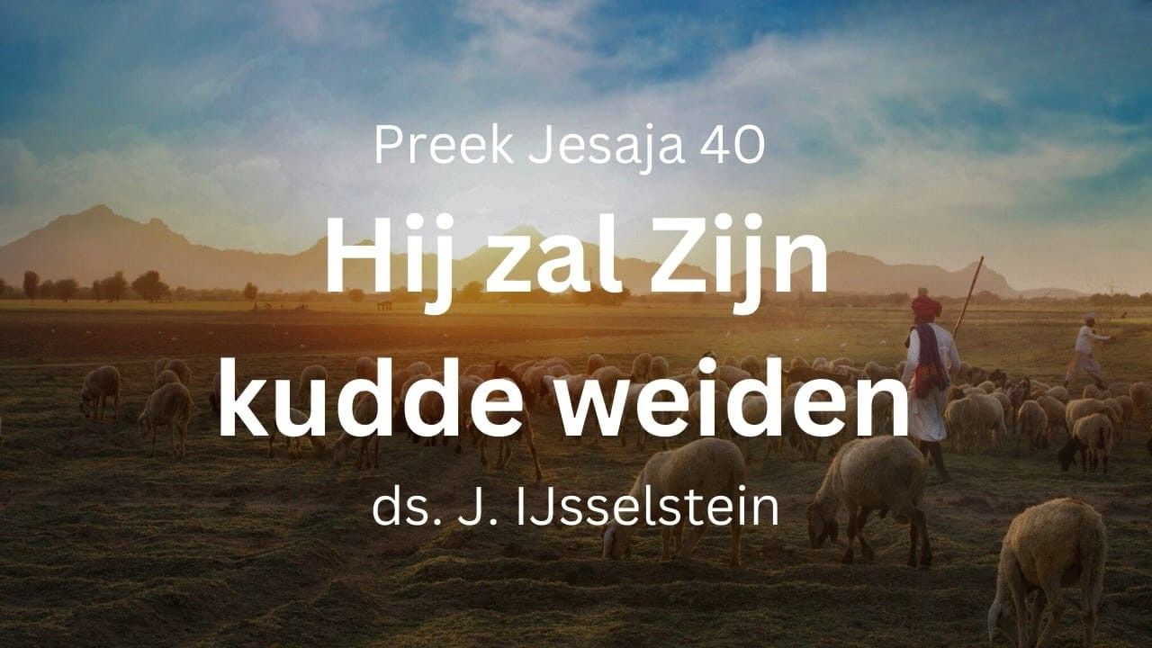Kudde weiden gelijk een herder - Jesaja 40