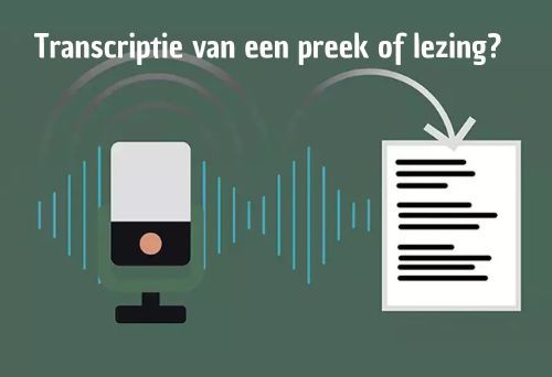 Transcriptie van een preek of lezing