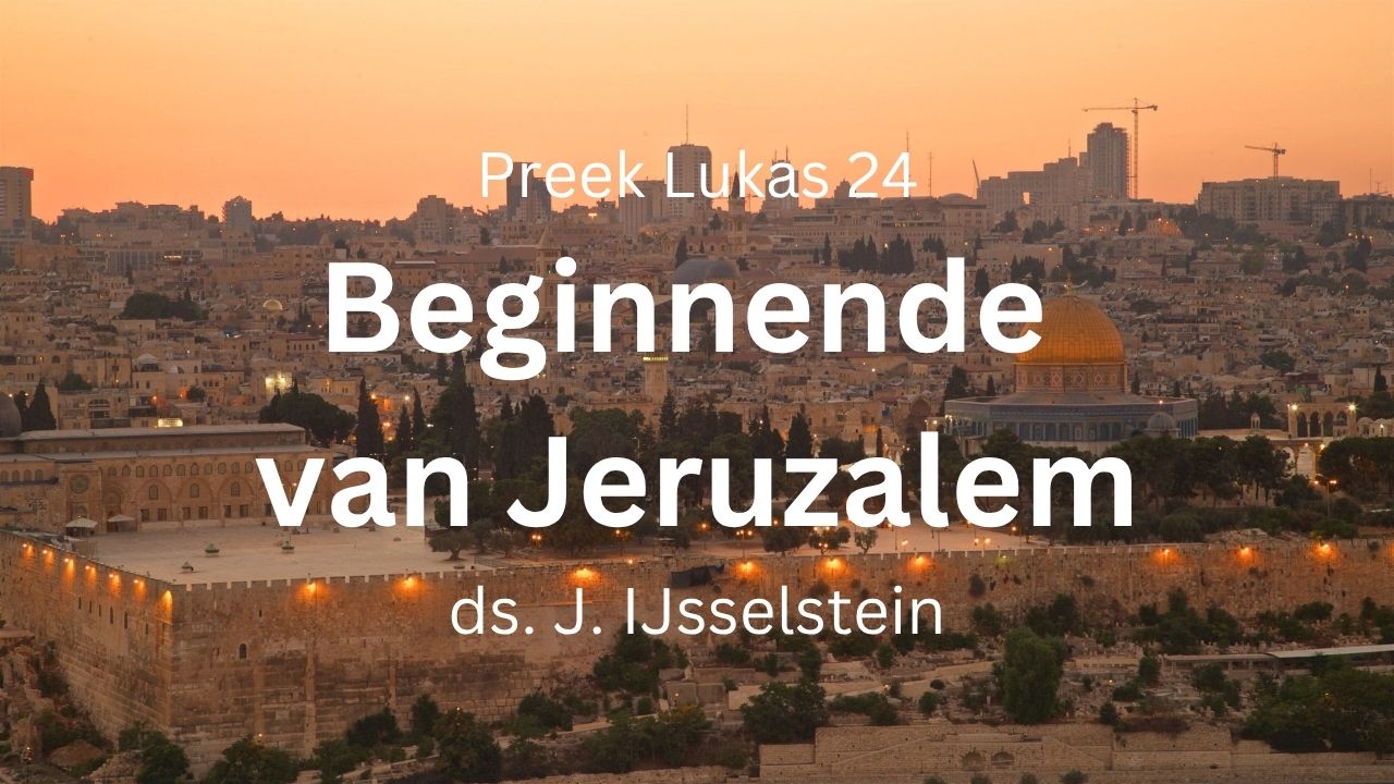 grootste van de zondaars beginnende van jeruzalem