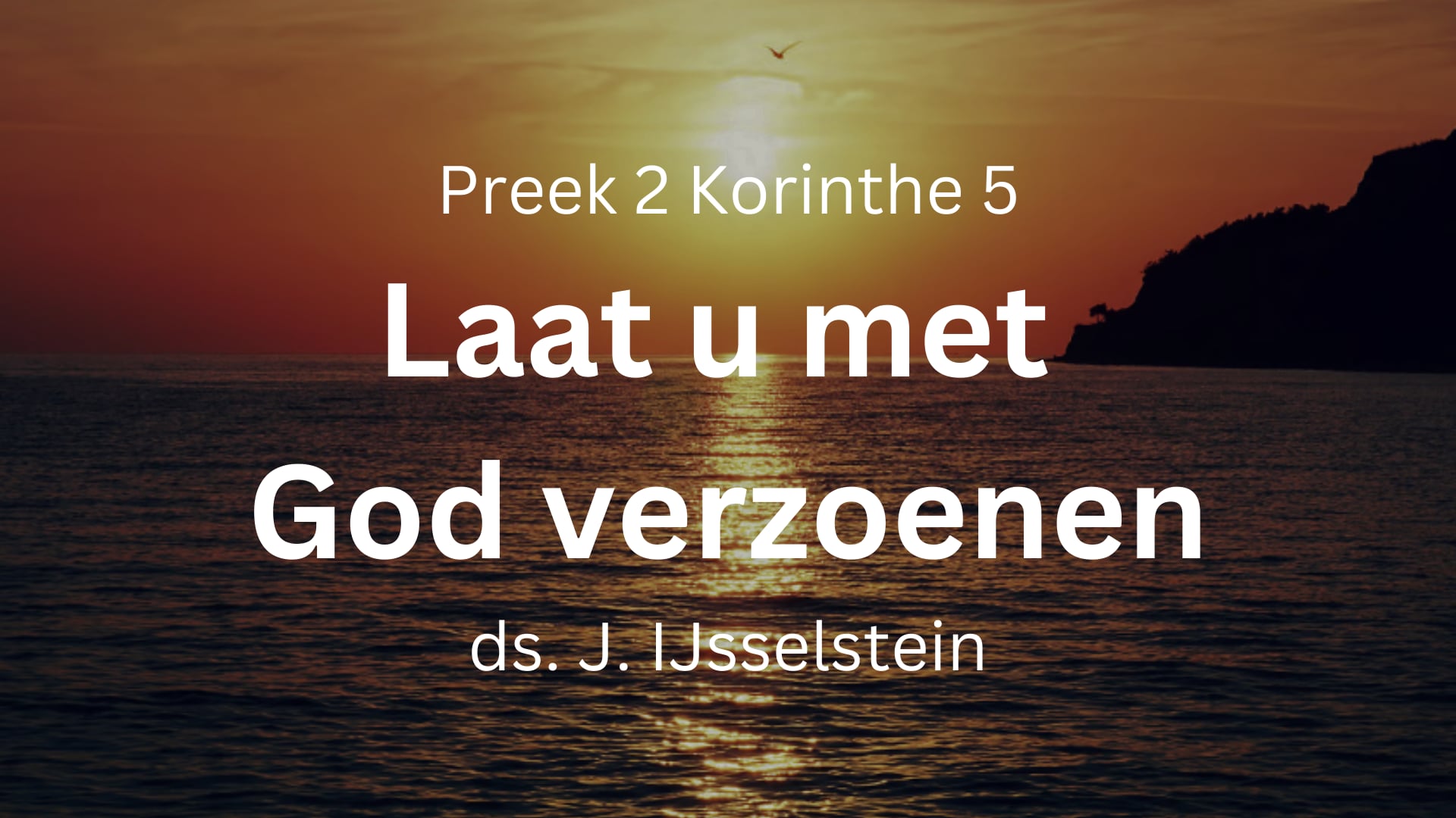 preek-2-korinthe-5-laat-u-met-god-verzoenen