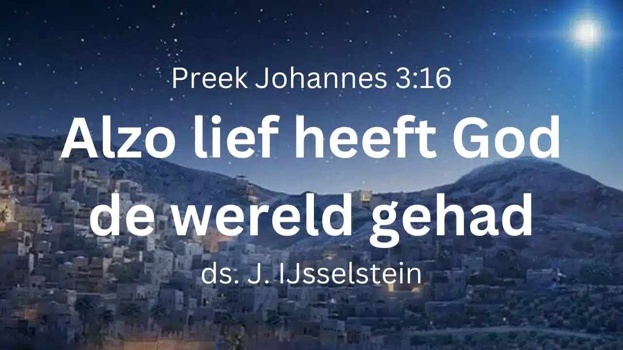 Alzo lief heeft God de wereld gehad - Johannes 3