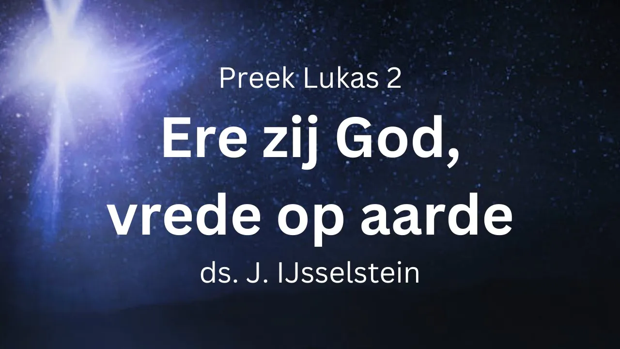 Ere zij God, vrede op aarde - Lukas 2 - kerst