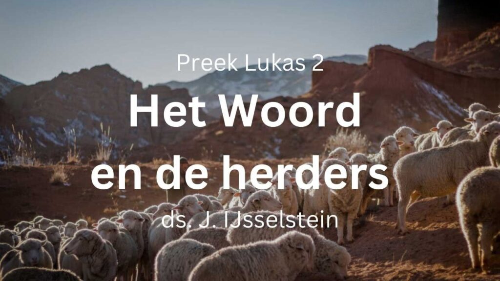 Herders gaan heen Bethlehem – Lukas 2 – kerst