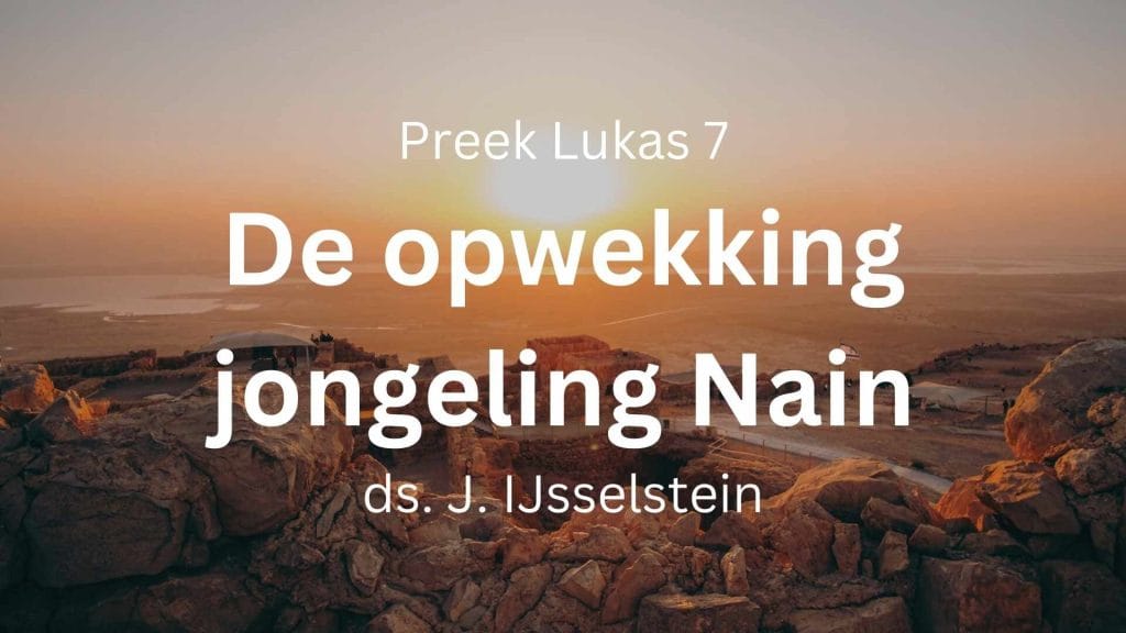 Jongeling van Naïn – Lukas 7