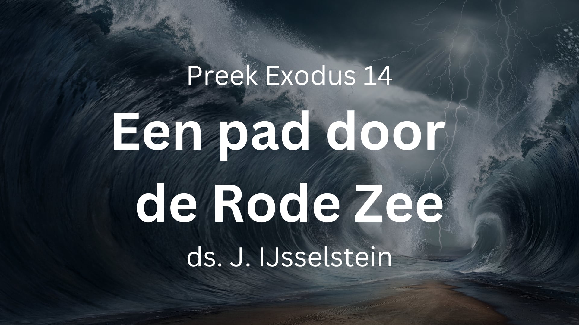 Preek Exodus 14 Door de Rode Zee