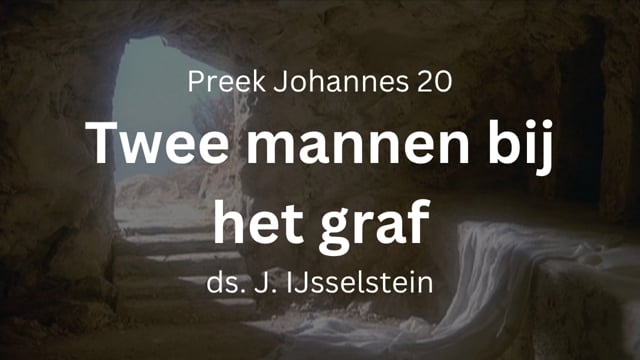 Petrus en Johannes bij het graf – Johannes 20