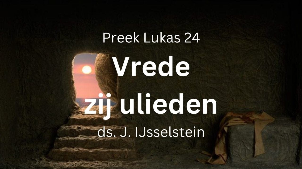 preek vrede zij ulieden verschijning aan de discipelen