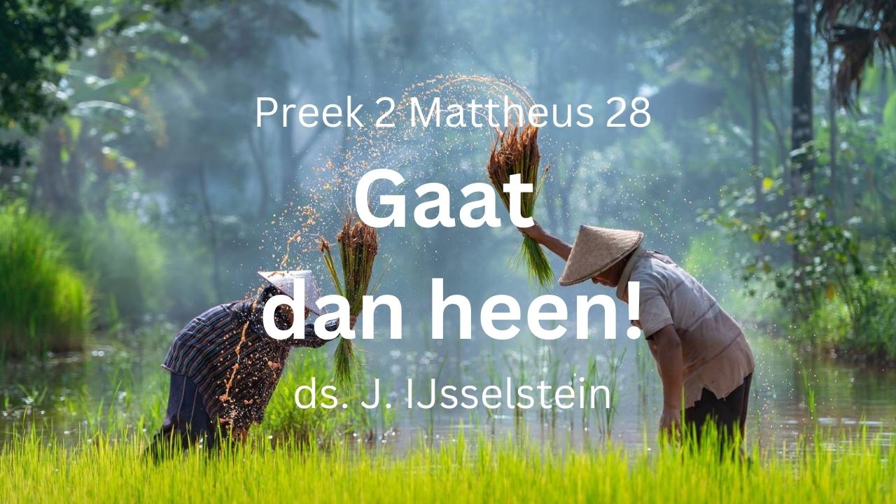preek zending ga dan heen