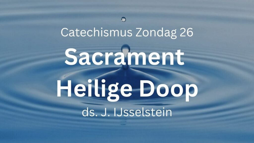 Zondag 26: De Heilige Doop
