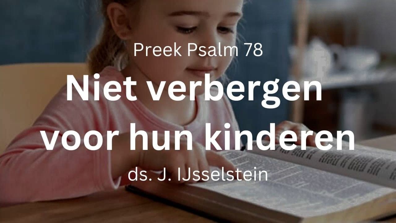 Niet verbergen voor hun kinderen - Psalm 78