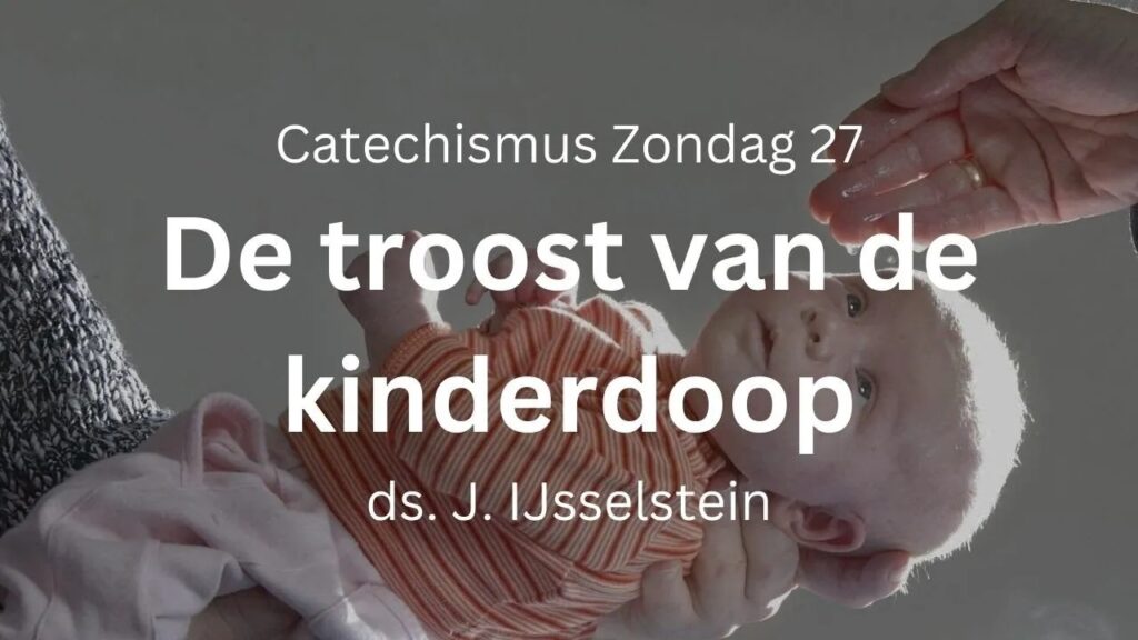 Zondag 27: De troost van de kinderdoop