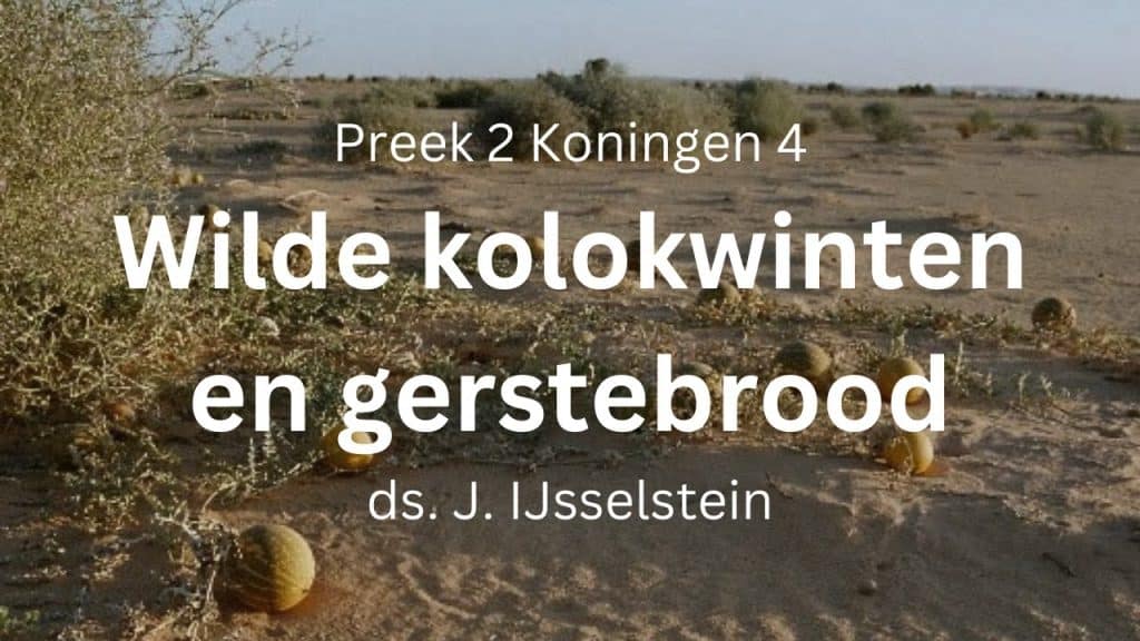 Wilde kolokwinten, dood in pot (Elisa VI) – 2 Koningen 4