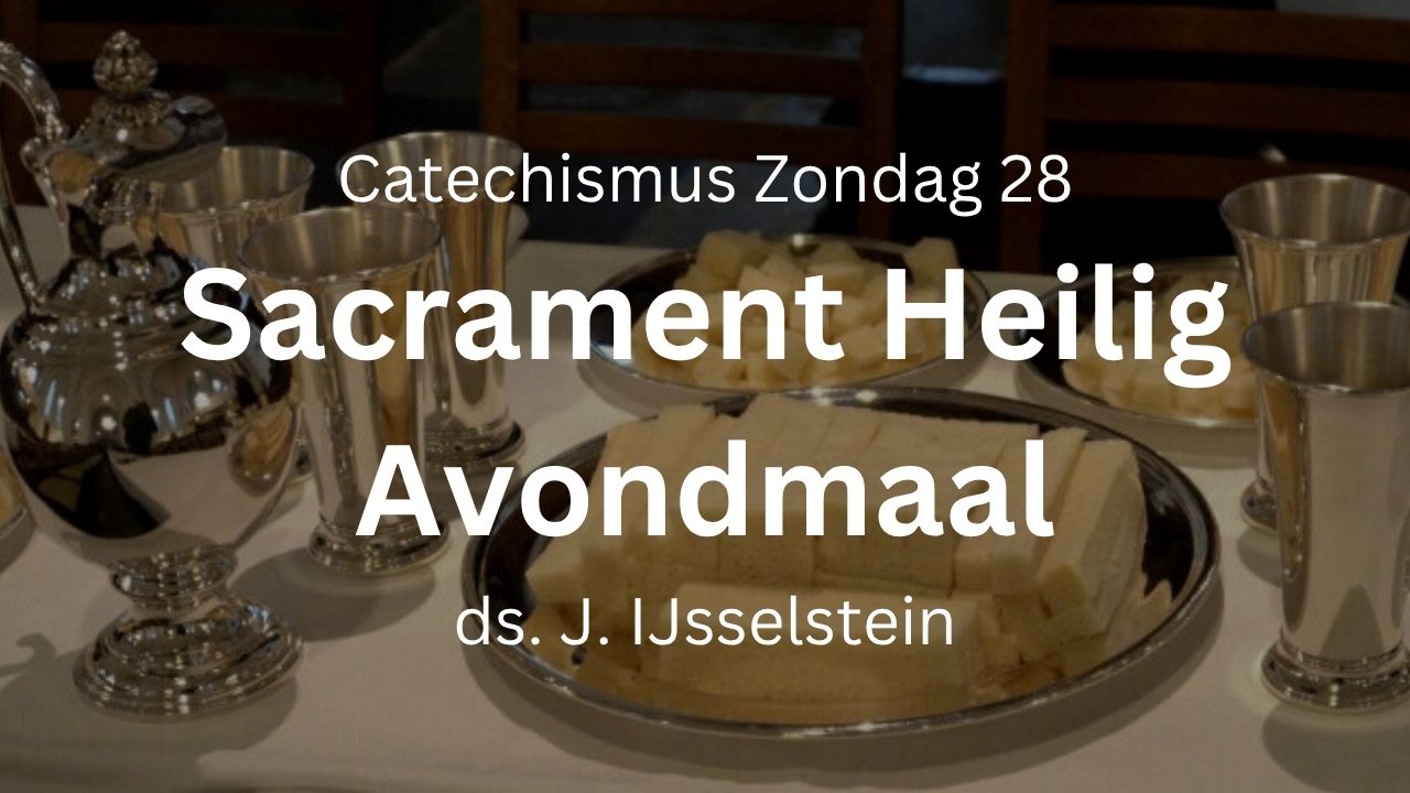 zondag 28 sacrament heilig avondmaal