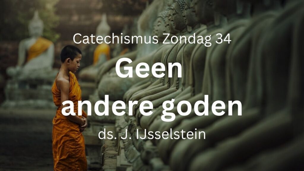 Zondag 34: Geen andere goden