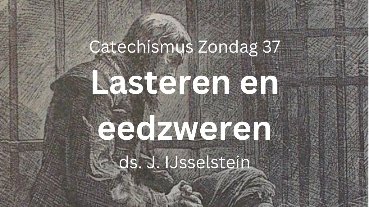 zondag 37 lasteren vloekgedachten zonde tegen Heilige Geest