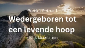 1 Petrus 1:3: Wedergeboren tot een levende hoop