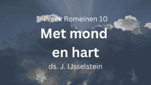 Met mond belijden, met hart geloven