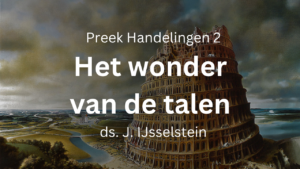 Preek Handelingen 2 pinksteren het wonder babel talen