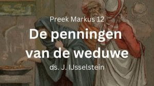 Preek Markus 12 Penningen weduwe