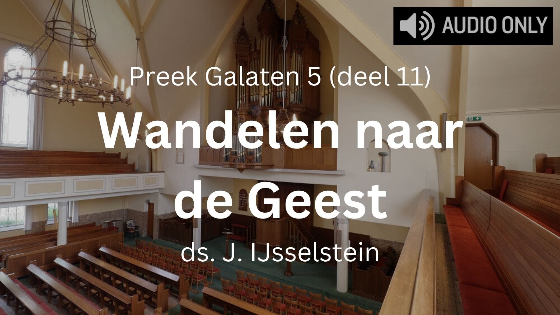 preek galaten 5 wandelen naar de geest