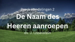 De Naam des Heeren aanroepen – Handelingen 2