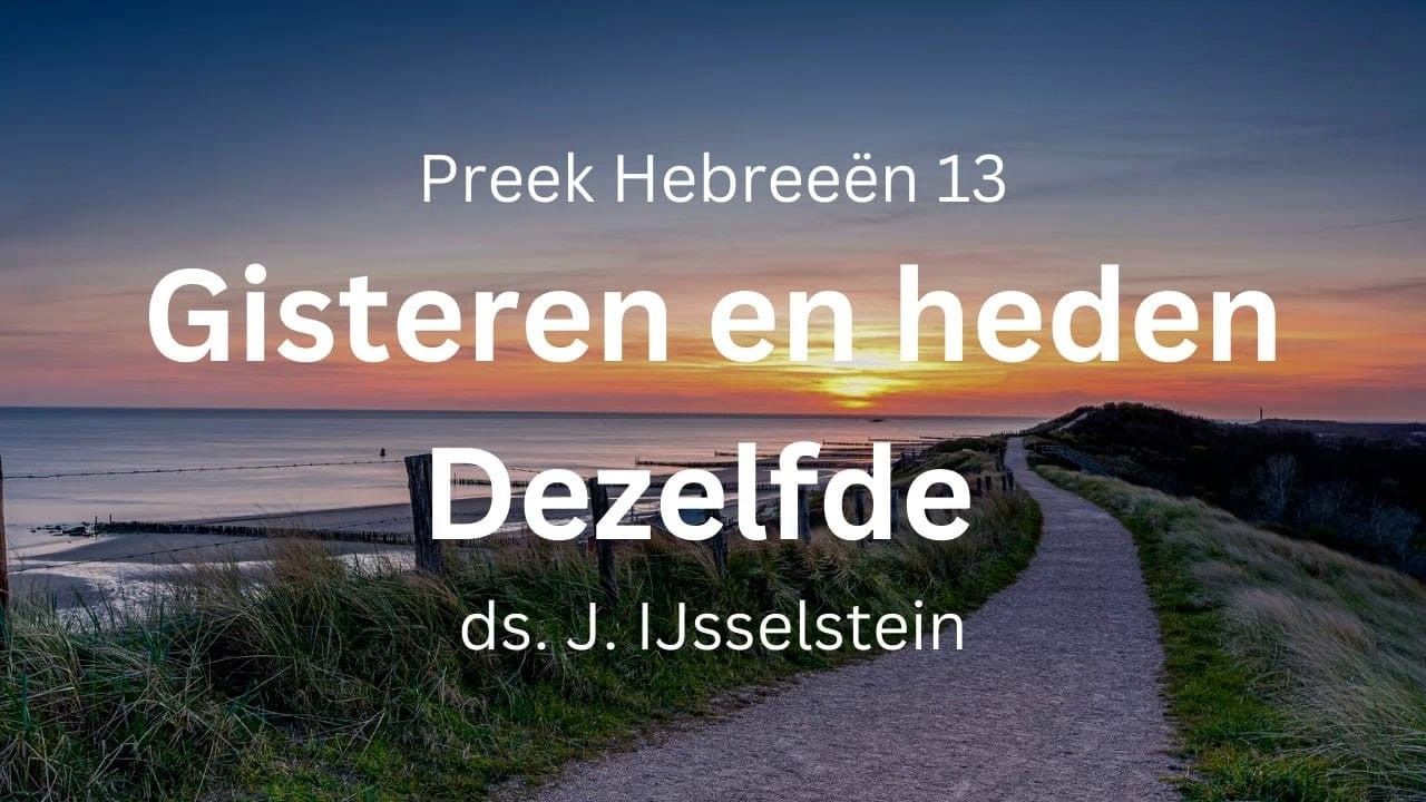hebreeen 13 gisteren heden dezelfde