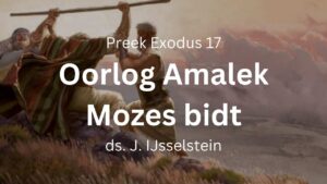 oorlog amalek amalekieten mozes bidt aaron hur