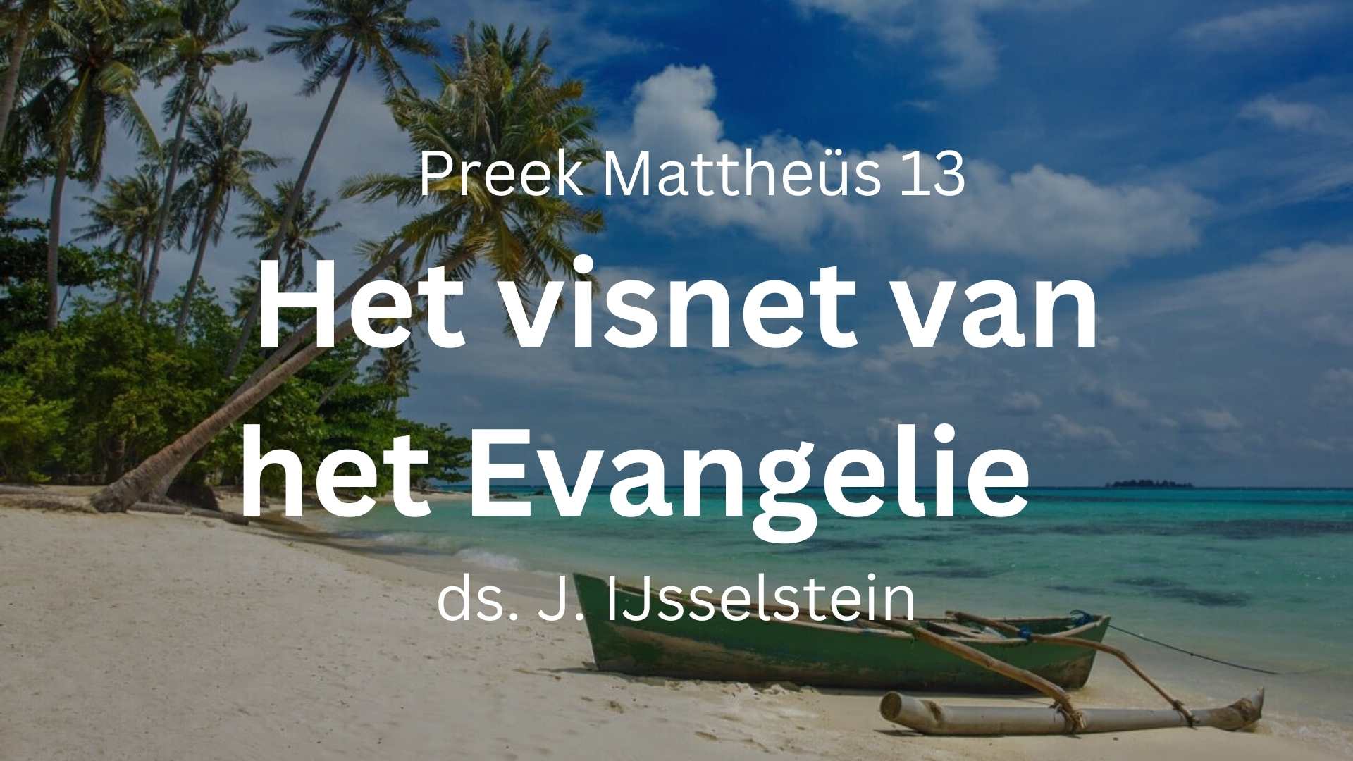 preek Gelijkenis van het visnet