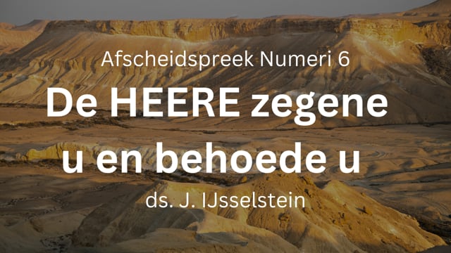 de heere zegene u en Hij behoede u
