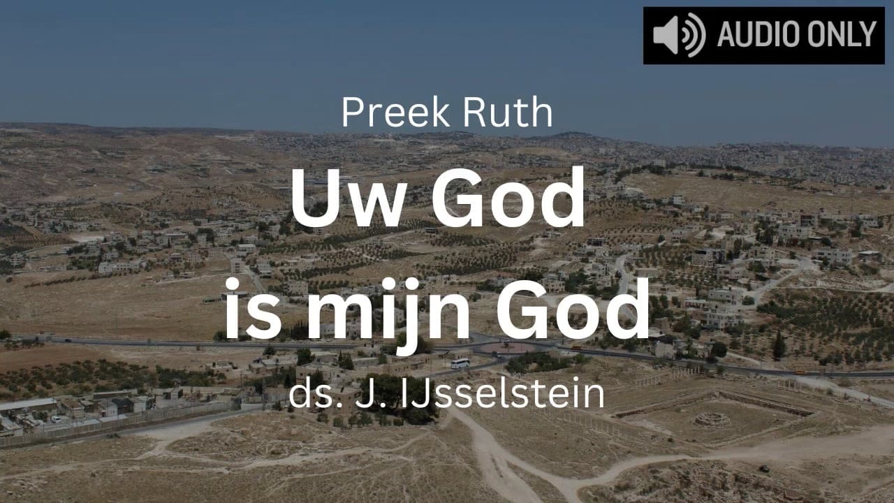 preek belijdenis ruth uw god is mijn God