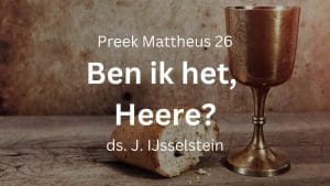 preek ben ik het heere