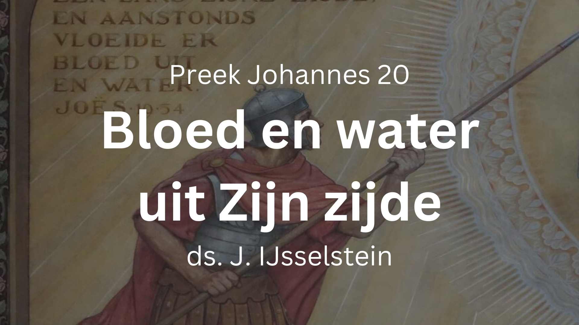 preek bloed en water zijde jezus johannes 19