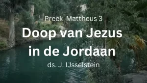 preek doop van jezus in de jordaan