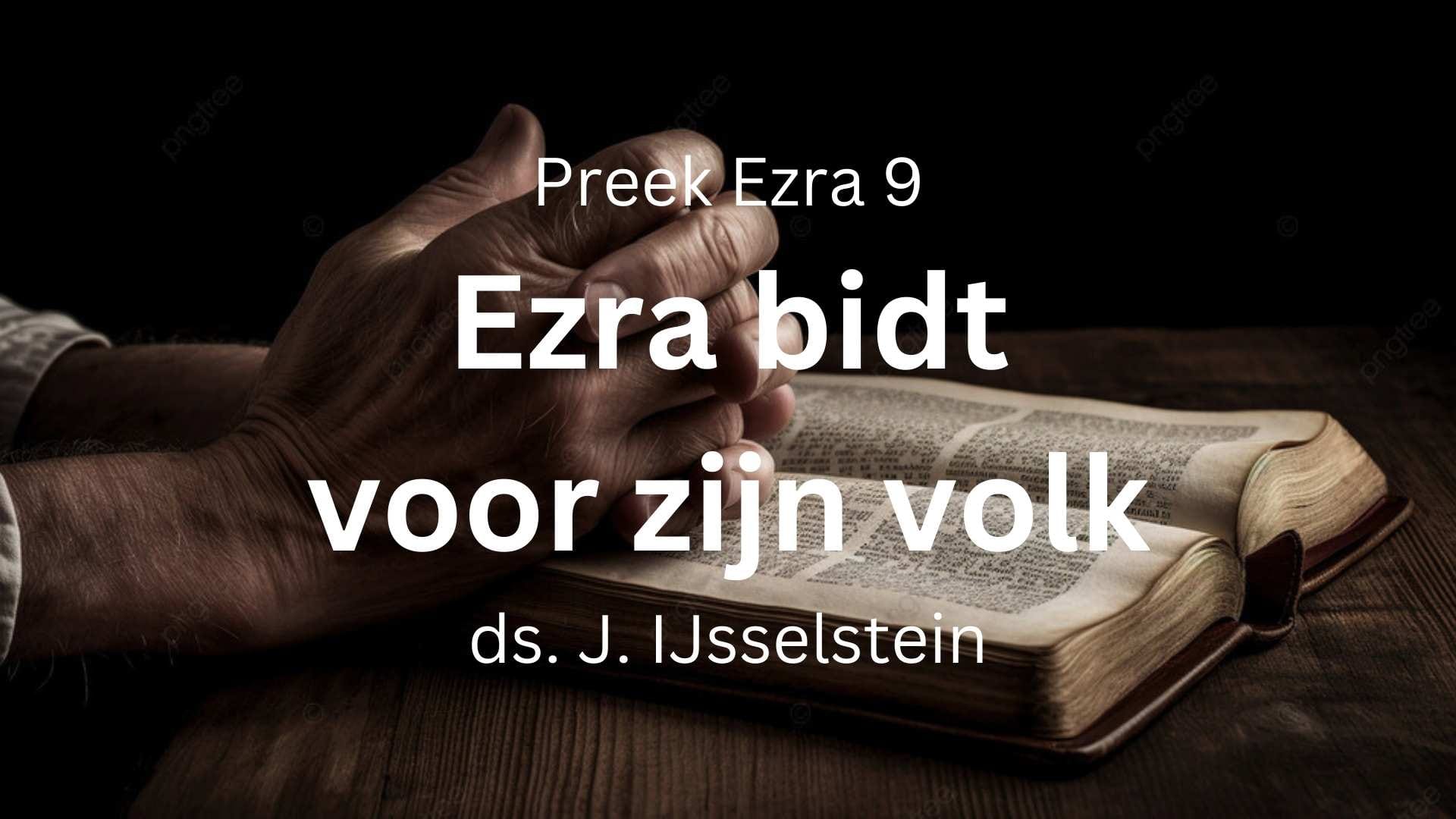 preek gebed ezra bidt voor zijn volk