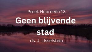preek geen blijvende stad