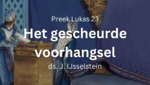 preek het gescheurde voorhangsel