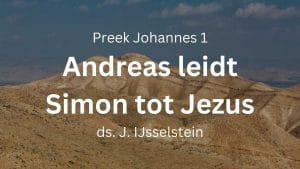 Andreas hij leidde hem tot Jezus Simon