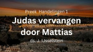 preek judas vervangen door matthias