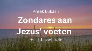preek lukas zondares voeten jezus simon farizeeer