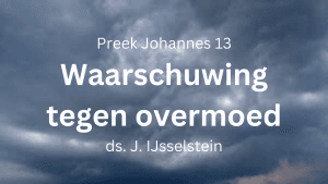preek nabetrachting waarschuwing petrus hoogmoed overmoed