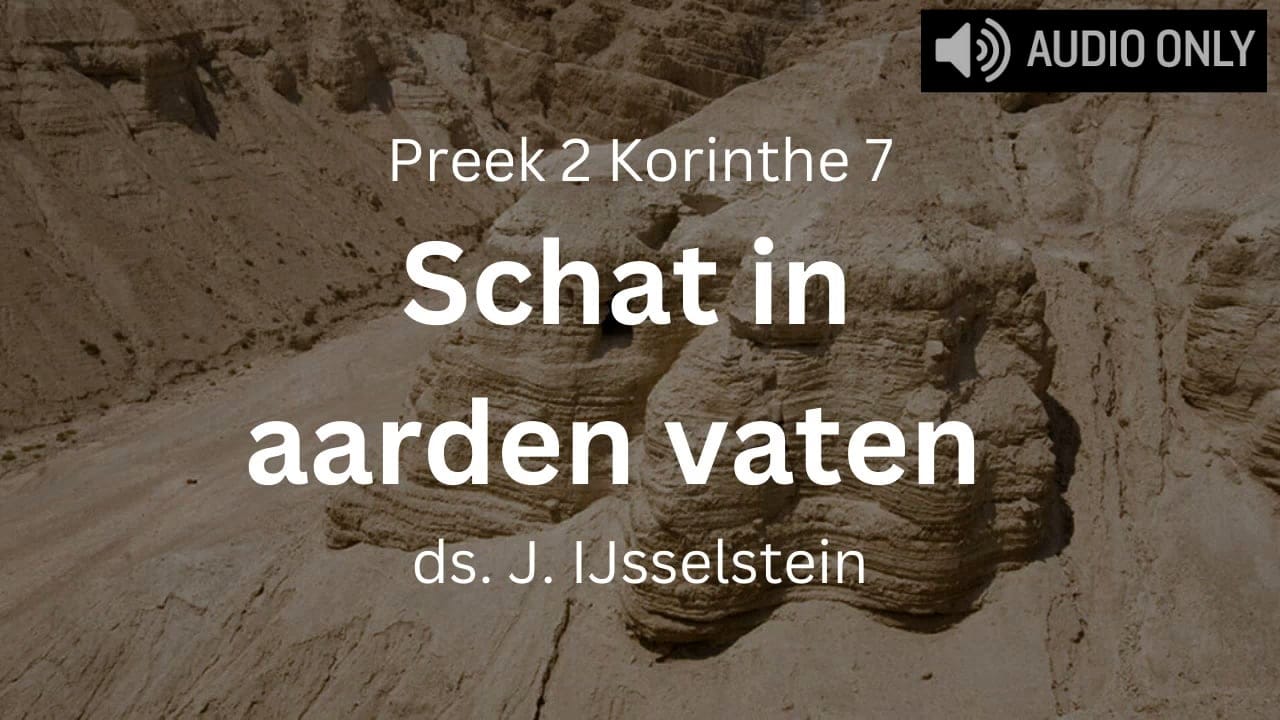 preek schat in aarden vaten 2 Korinthe 4