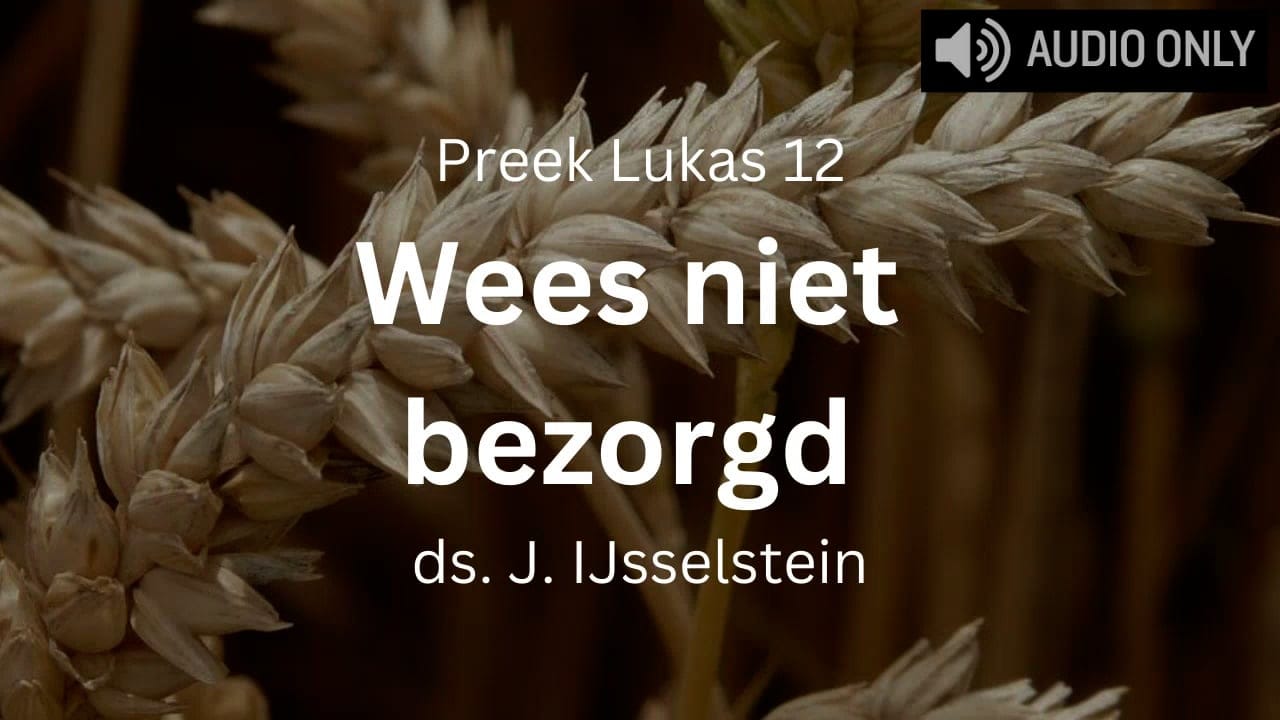 preek wees niet bezorgd