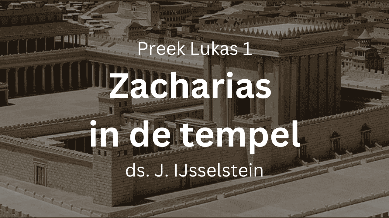 preek zacharias in de tempel