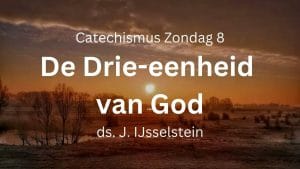 preek zondag 8 drie-eenheid