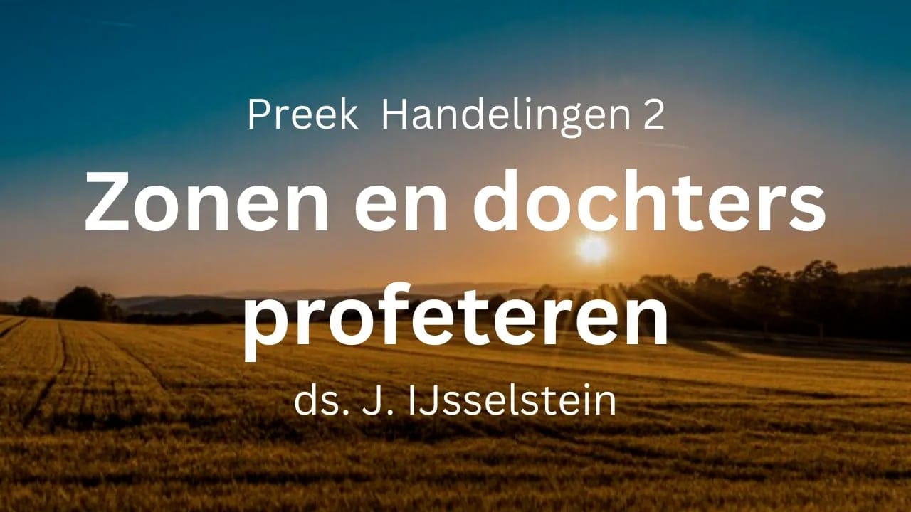 preek zonen en dochters zullen profeteren