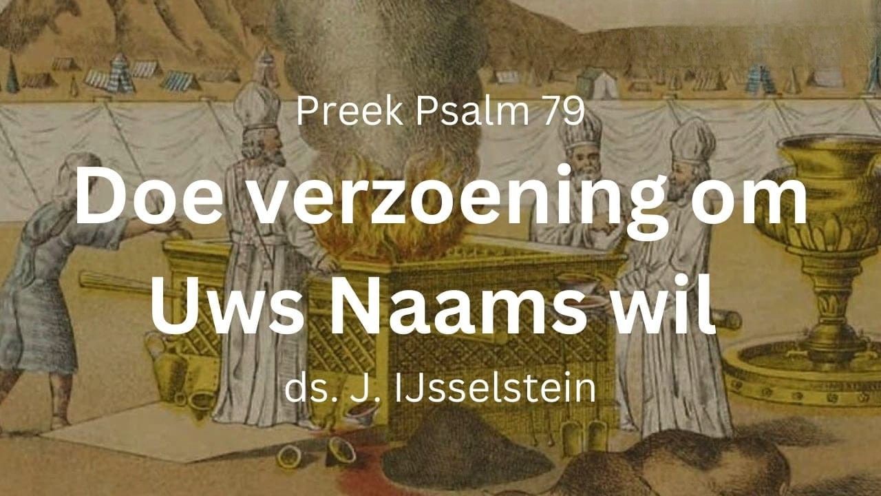 psalm-79-doe-verzoening-om-uws-naams-wil
