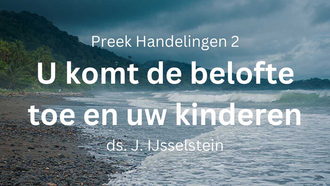 U komt de belofte toe en kinderen – Handelingen 2