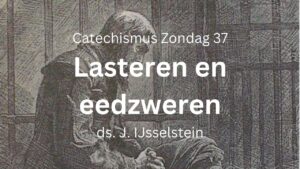 zondag 37 lasteren vloekgedachten zonde tegen Heilige Geest